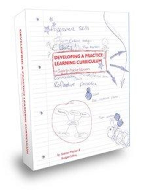 Developing a Practice Learning Curriculum : A Guide for Practice Educators, Loose-leaf Book