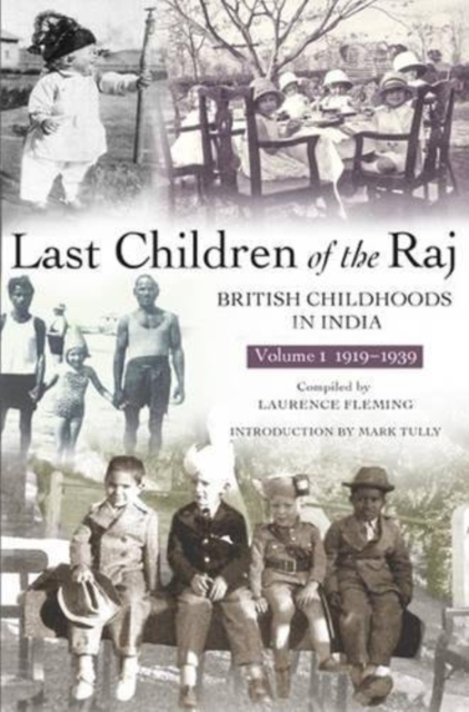 Last Children Of The Raj, Volume 1, Paperback / softback Book