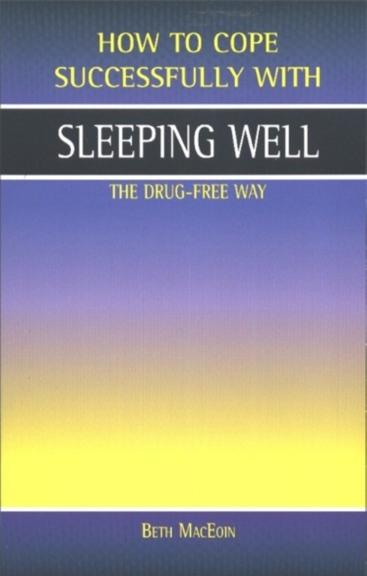 Sleeping Well, the Drug-Free Way, Paperback / softback Book