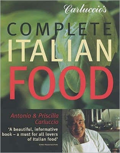 Carluccio's Complete Italian Food, Paperback Book