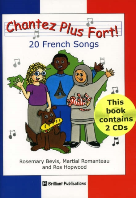Chantez Plus Fort! : 20 French Songs for the KS2 Primary Classroom, Multiple-component retail product Book