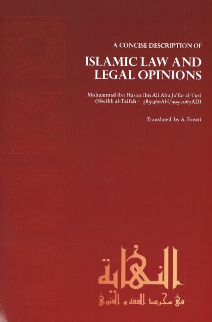 Concise Description of Islamic Law & Legal Opinions, Hardback Book