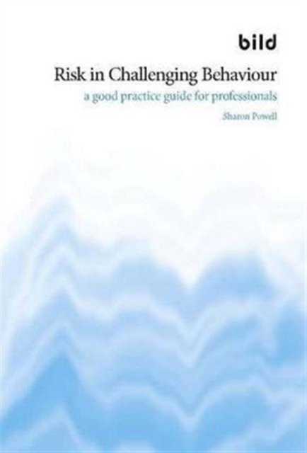 Risk in Challenging Behaviour, Paperback Book