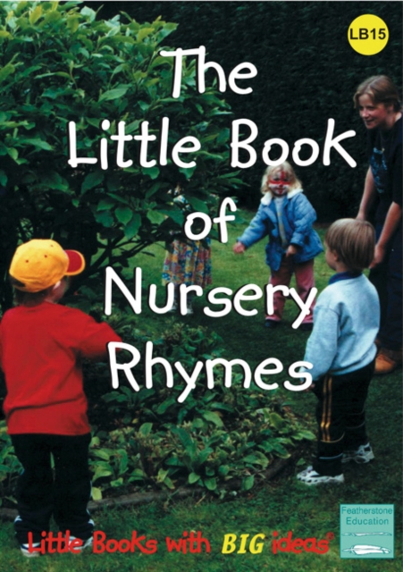 The Little Book of Nursery Rhymes : Little Books with Big Ideas, Paperback / softback Book