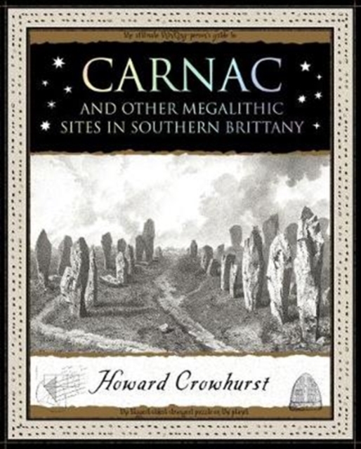 Carnac : And Other Megalithic Sites in Southern Brittany, Paperback / softback Book