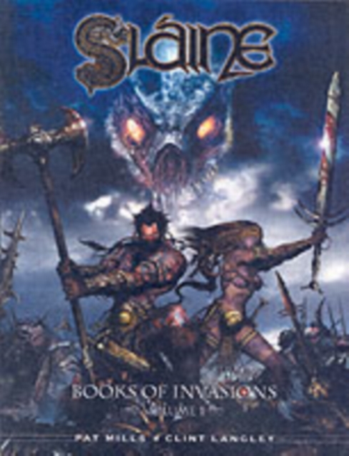 Slaine: Books of Invasions, Volume 1 : Moloch and Golamh, Hardback Book