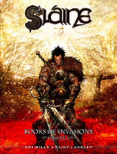 Slaine: Books of Invasions, Volume 2 : Scota and Tara, Hardback Book