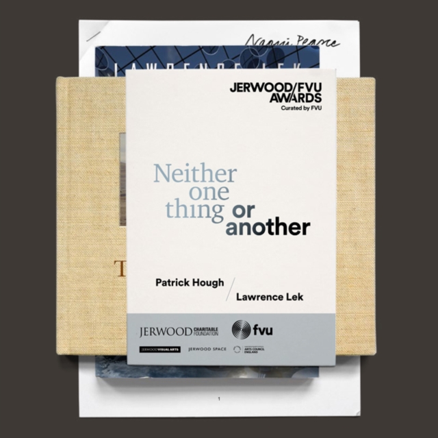 Jerwood/FVU Awards 2017 : 'Neither One Thing or Another', Patrick Hough / Lawrence Lek, Paperback / softback Book