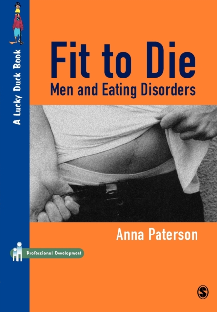 Fit to Die : Men and Eating Disorders, Paperback / softback Book