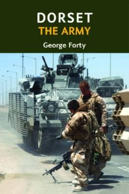 Dorset, the Army, Paperback / softback Book