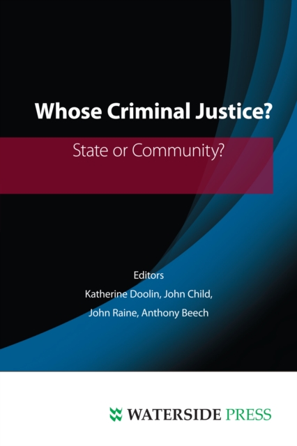 Whose Criminal Justice? : State or Community, Paperback / softback Book