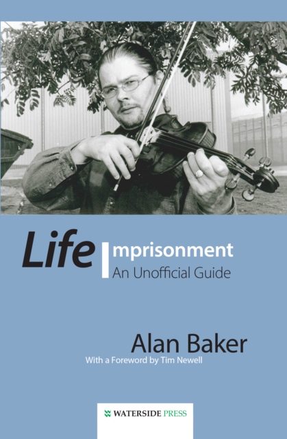 Life Imprisonment : An Unofficial Guide, Paperback / softback Book