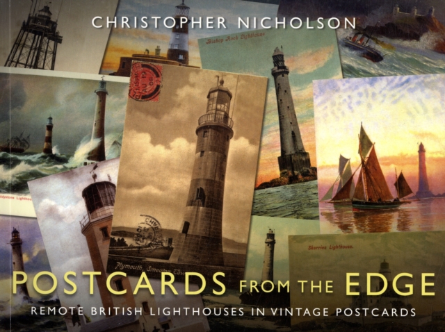 Postcards from the Edge: Remote British Lighthouses in Vintage Postcards, Paperback / softback Book