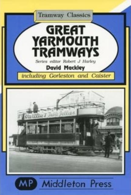 Great Yarmouth Tramways, Hardback Book