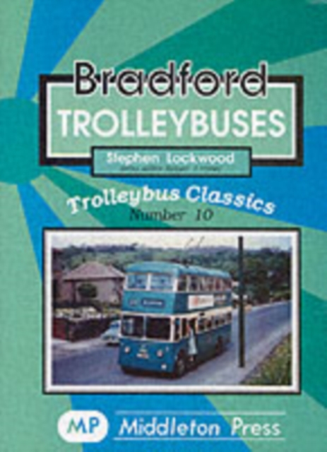 Bradford Trolleybuses, Paperback / softback Book