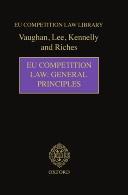 EU Competition Law: General Principles, Hardback Book