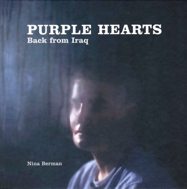 Purple Hearts : Back from Iraq, Hardback Book