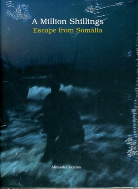 A Million Shillings : Escape from Somalia, Hardback Book