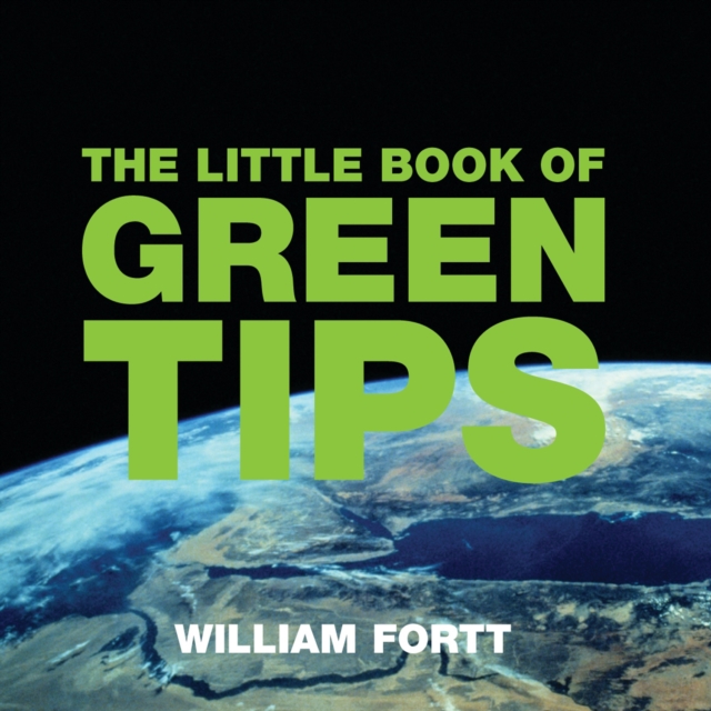 The Little Book of Green Tips, Paperback / softback Book