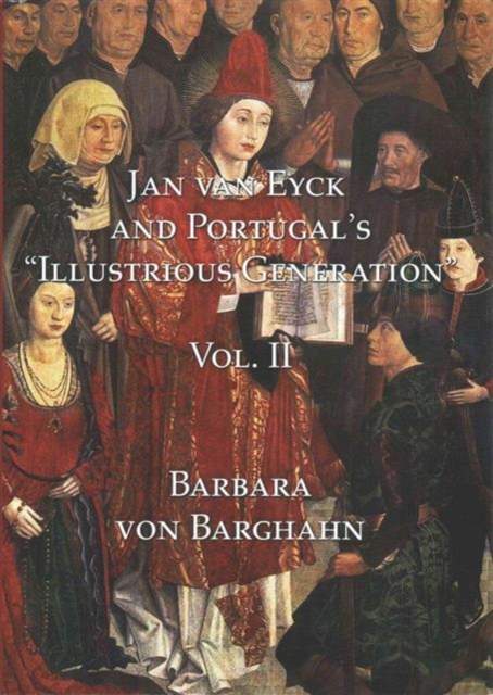 Jan van Eyck and Portugal's "Illustrious Generation", Hardback Book