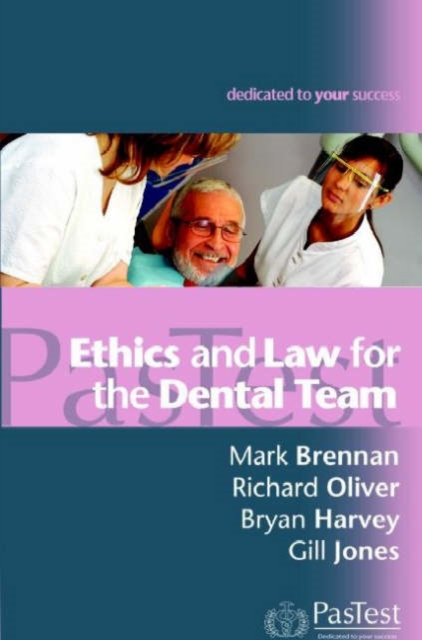 Ethics and Law for the Dental Team, Paperback Book