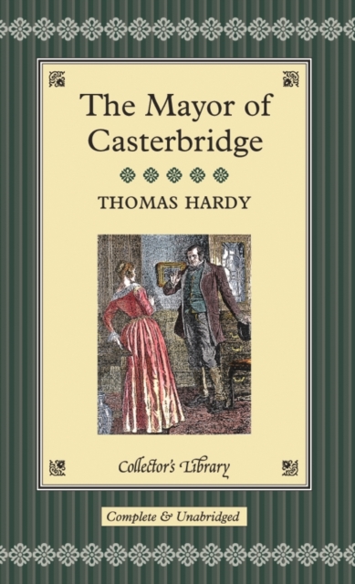 The Mayor of Casterbridge, Hardback Book