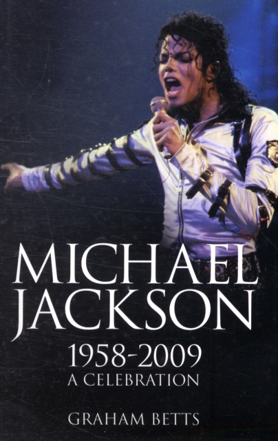 Michael Jackson : 1958- 2009 A Celebration, Paperback / softback Book