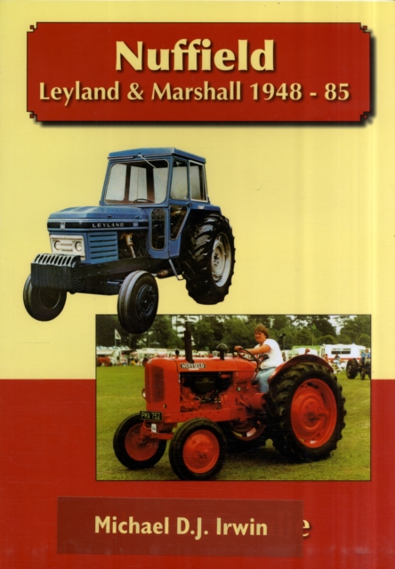 Nuffield, Leyland and Marshall 1948 - 85, Paperback / softback Book