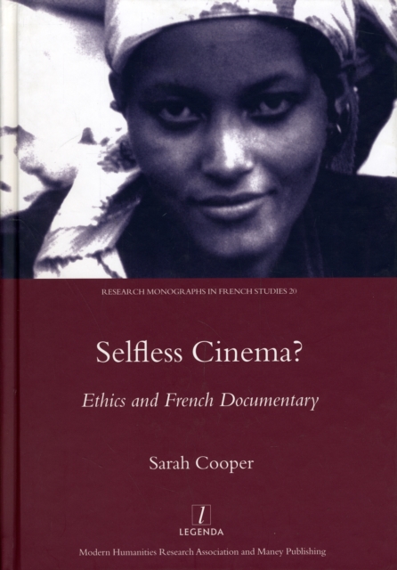 Selfless Cinema? : Ethics and French Documentary, Hardback Book