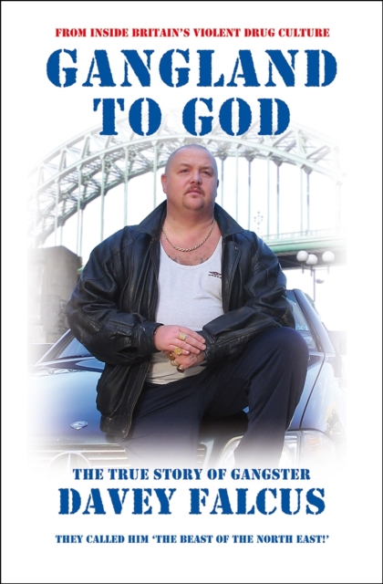 Gangland to God, Paperback / softback Book