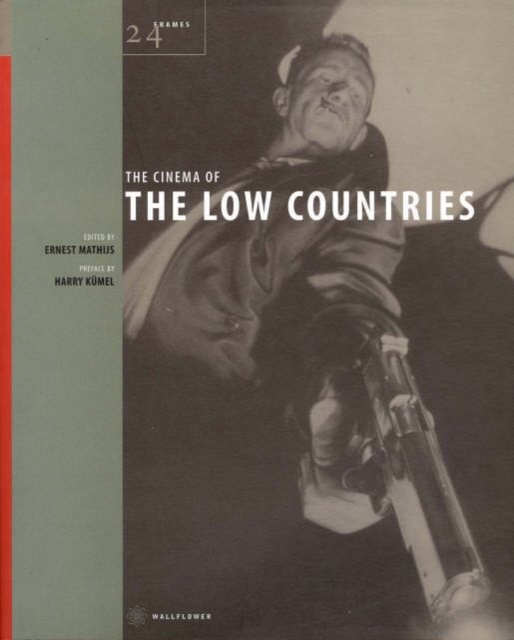 The Cinema of the Low Countries, Hardback Book