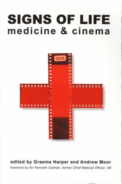 Signs of Life - Medicine and Cinema, Hardback Book