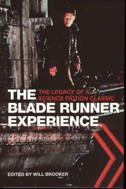 The Blade Runner Experience - The Legacy of a Science Fiction Classic, Hardback Book