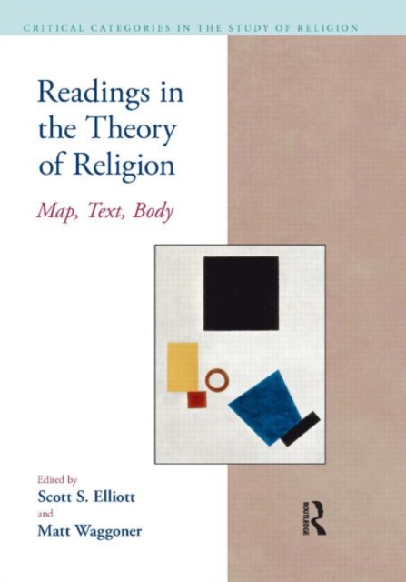Readings in the Theory of Religion : Map, Text, Body, Hardback Book