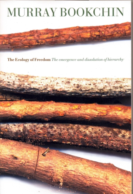 The Ecology Of Freedom, Paperback / softback Book