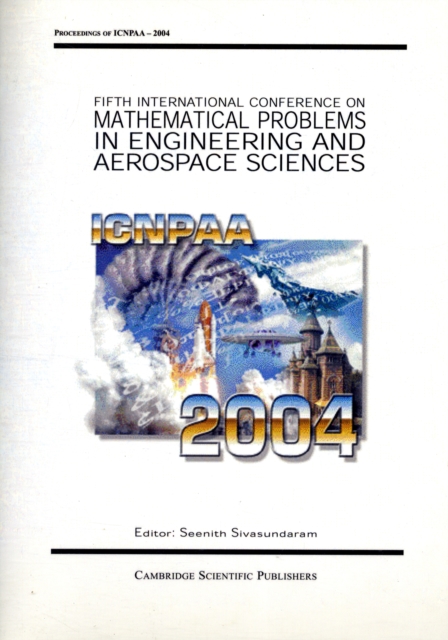 Proceedings of International Conference on Nonlinear Problems in Aviation and Aerospace ICNPAA 2004, Paperback Book