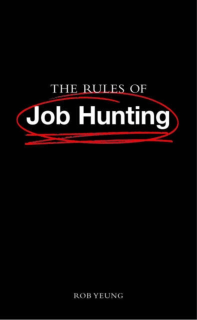 The Rules of Job Hunting, Hardback Book
