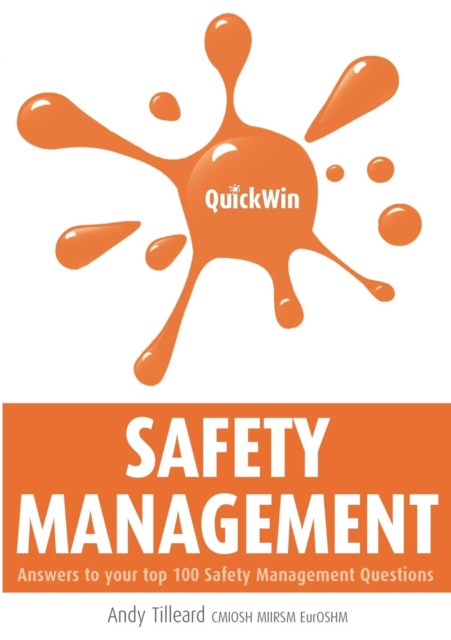 Quick Win Safety Management : Answers to Your Top 100 Safety Management Questions, PDF eBook