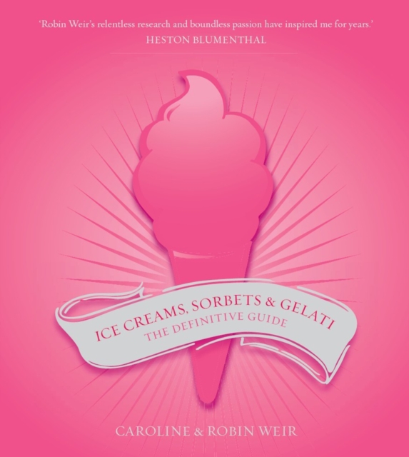 Ice Creams, Sorbets and Gelati, Hardback Book