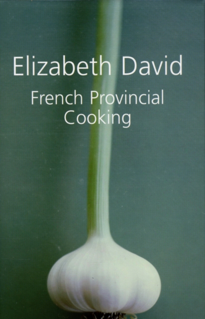 French Provincial Cooking, Hardback Book