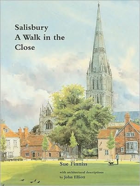 Salisbury : A Walk in the Close, Hardback Book