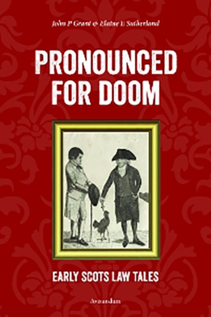 Pronounced for Doom : Early Scots Law Tales, Paperback / softback Book