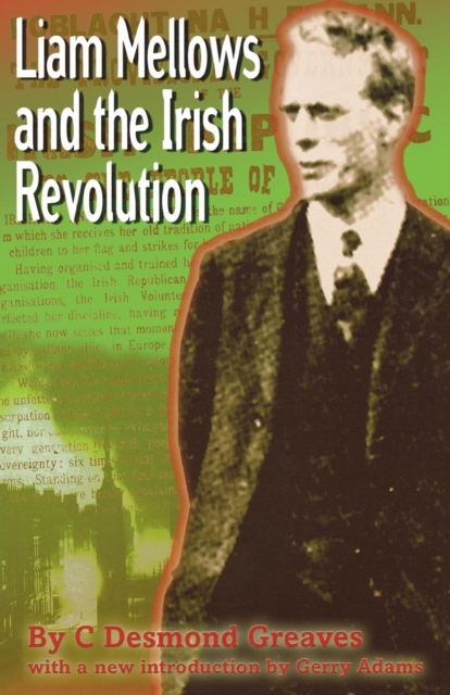 Liam Mellows and the Irish Revolution, Paperback / softback Book