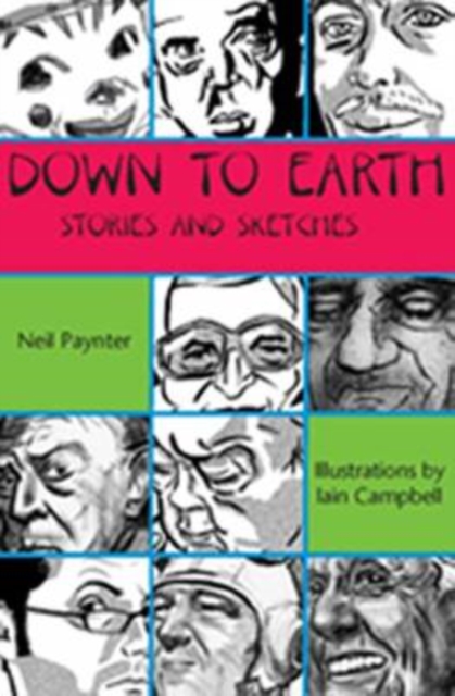 Down to Earth : Stories and Sketches, Paperback / softback Book