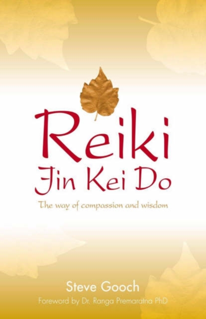 Reiki Jin Kei Do - The Way of Compassion and Wisdom, Paperback / softback Book