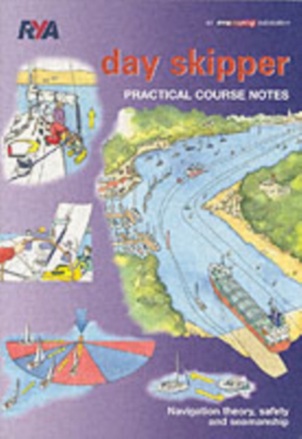 Day Skipper Practical Course Notes, Paperback / softback Book