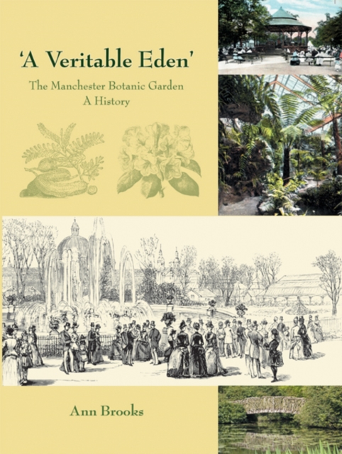 'A Veritable Eden'. The Manchester Botanic Garden : A History, EPUB eBook