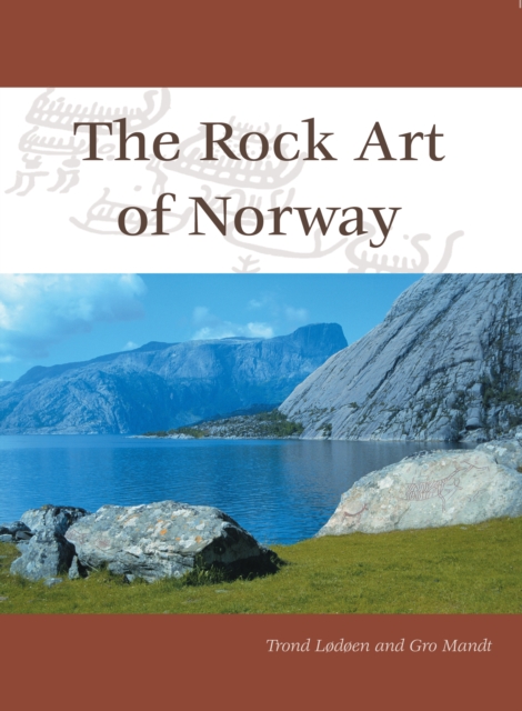 The Rock Art of Norway, PDF eBook