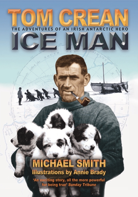 Tom Crean : Ice Man, Paperback / softback Book