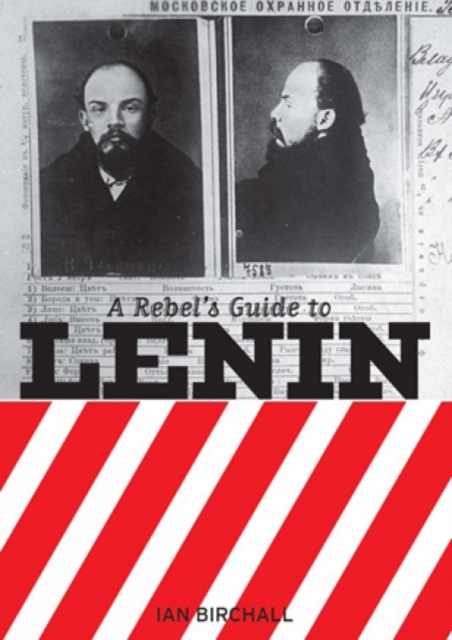 A Rebel's Guide To Lenin, Paperback / softback Book